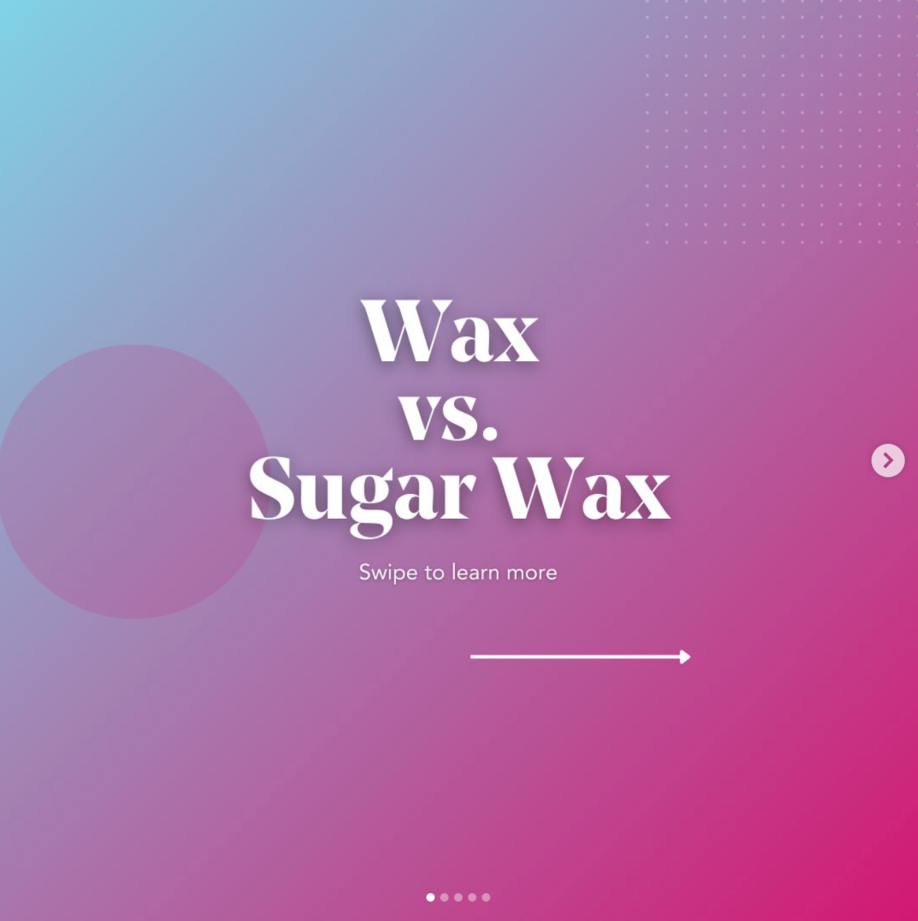 Gradient background with 'Wax vs. Sugar Wax' text and a swipe-to-learn-more prompt.