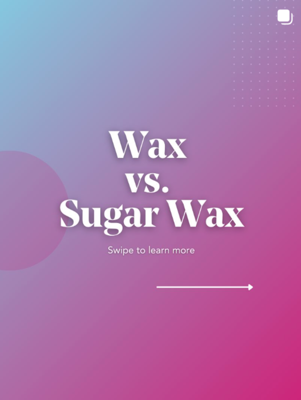 Gradient background with 'Wax vs. Sugar Wax' text and a swipe gesture.