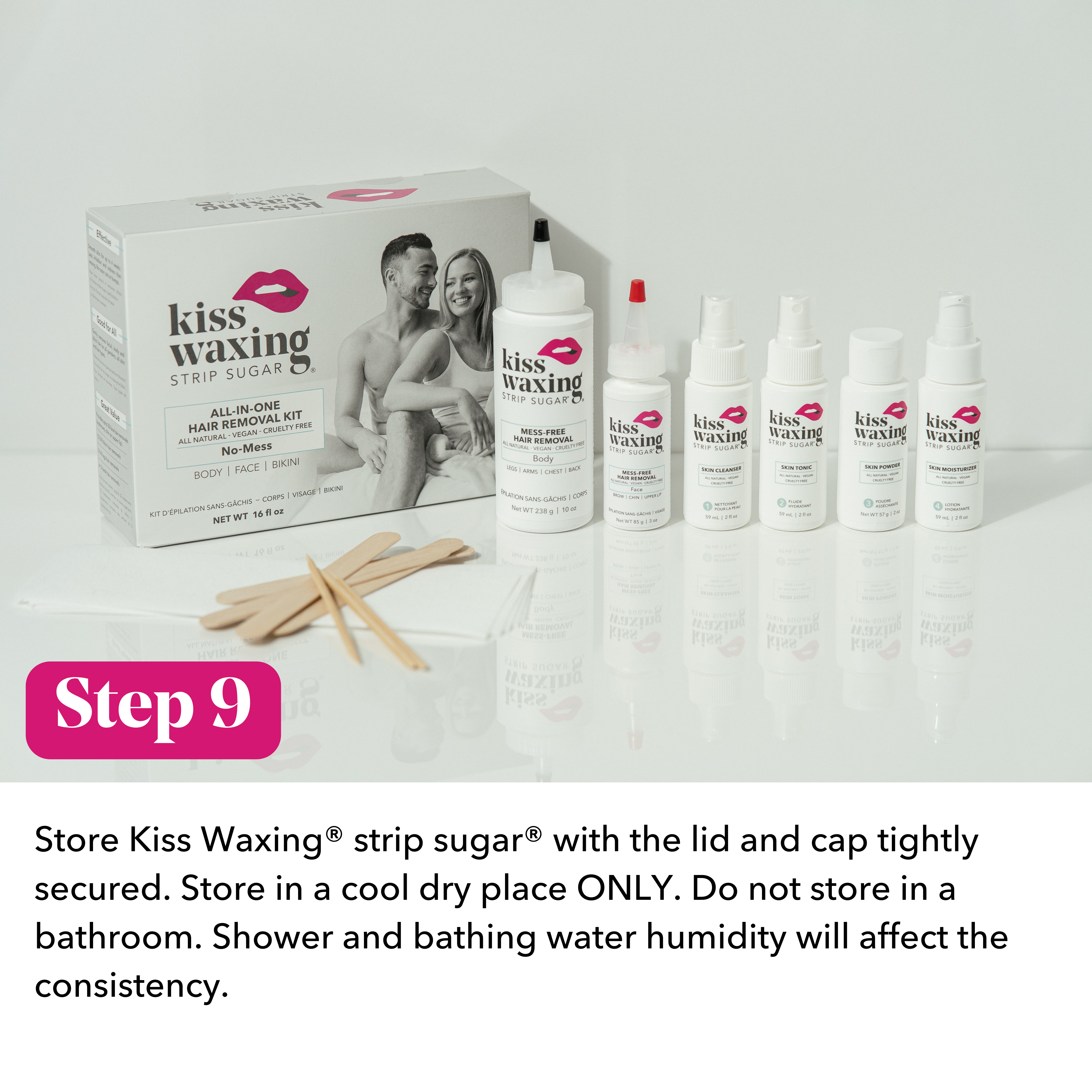 Kiss Waxing hair removal products including a box, bottles, and strips on a white background. Overlay text with instructions saying, "step 9: store kiss waxing strip sugar with the lid and cap tightly secured. Store in a cool dry place only. do not store in a bathroom. shower and bathing water humidity will affect the consistency."
